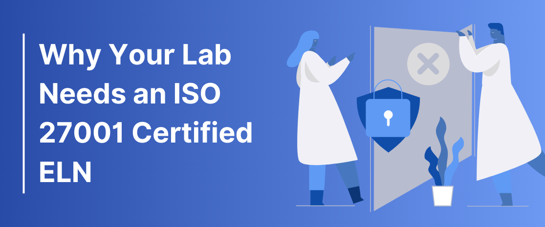 ISO 27001 Certified ELN